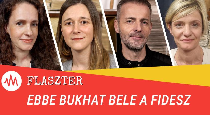 Flaszter 385. – Ebbe bukhat bele a Fidesz