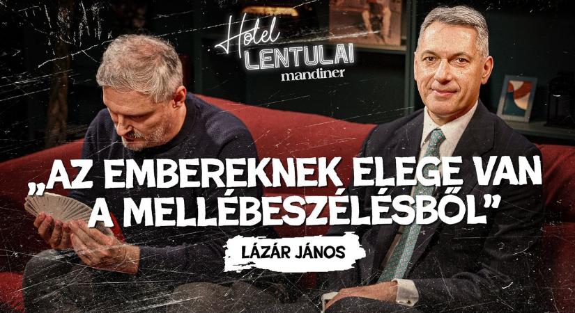 „Nincs revansvágyam Magyar Péter felett, bár tett érte” – Lázár János volt a Hotel Lentulai vendége