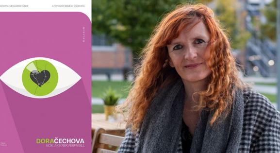 Ezeket a nőket utoléri a múlt – Dora Čechova: Nők, akiknek férfi kell