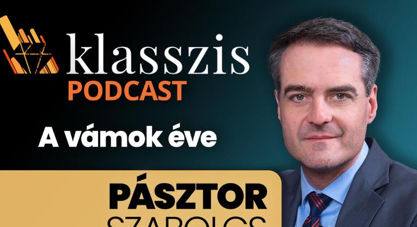 2025 a vámok éve volt: Trump miatt új gazdasági fogalmakkal kell ismerkednünk – Klasszis Podcast
