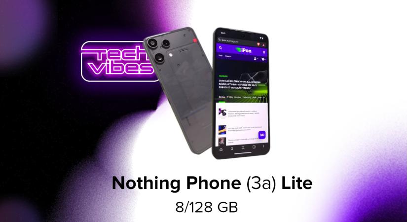 Még mindig egyedi, de egyre kevésbé izgalmas - Nothing Phone (3a) Lite - Tech Vibes