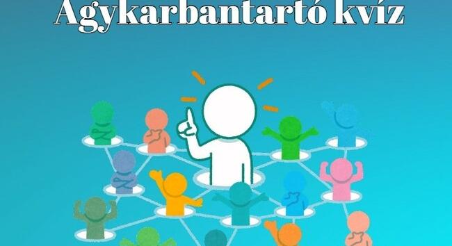 Agykarbantartó - Itt egy kvíz, mellyel megtornáztathatod az agyad - Kvízkérdések, minden témakörből