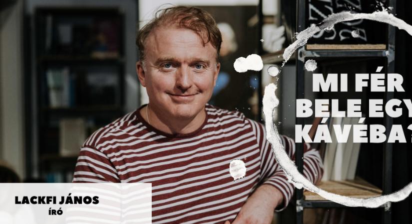 A haverkodást Jézus kezdte – Mi fér bele egy kávéba? LACKFI JÁNOSSAL