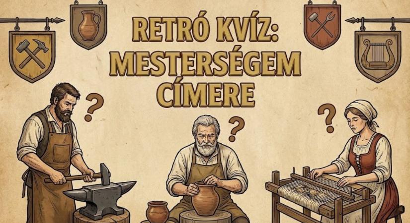 Retro kvíz: Mesterségem címere – Vajon tudod, mivel foglalkozott a bognár vagy a drótostót?