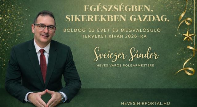 Boldog 2026-os esztendőt Heves! – Sveiczer Sándor polgármester újévi videóüzenete