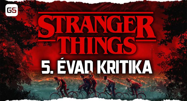 Átvészelte-e a Stranger Things földet érést?