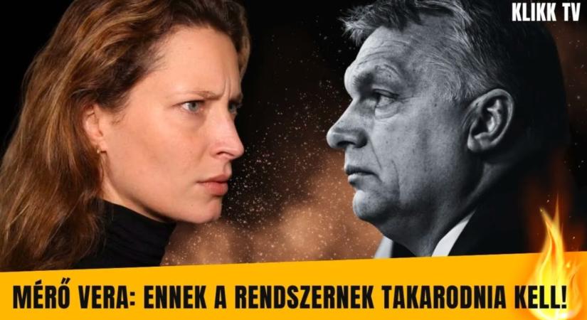 Mérő Vera: ennek a rendszernek takarodnia kell!