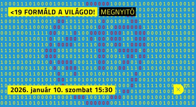 Kreativitás, technika, kultúra, társadalom – A 19 Formáld a világod! pályázat díjazottjainak kiállítása