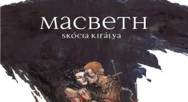 Thomas Day - Guillaume Sorel: Macbeth - Skócia királya