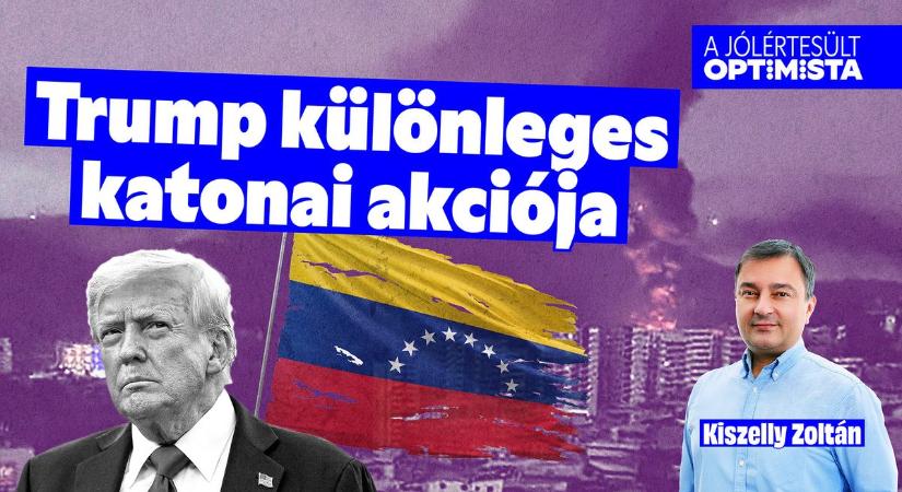Trumpnak nem maradt más választása? – teszi fel a kérdést a Jólértesült Optimistában Kiszelly Zoltán (VIDEÓ)