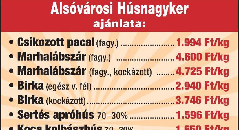 Alsóvárosi Húsnagyker ajánlata