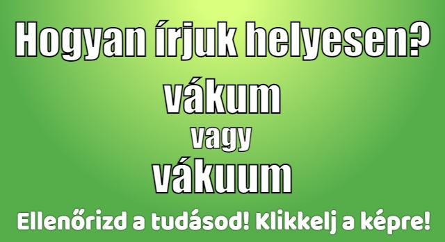 Napi helyesírás feladat: Sokan elvétik ezt a latin jövevényszót – Neked megy?