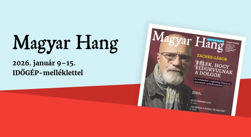 „Félek, hogy eldurvulnak a dolgok" – Magyar Hang-ajánló