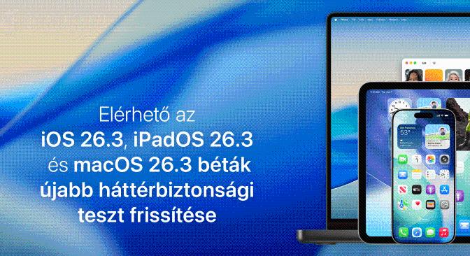 Elérhető az iOS 26.3, iPadOS 26.3 és macOS 26.3 béták újabb háttérbiztonsági teszt frissítése