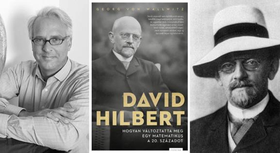 Aki nélkül más lenne a matematika: olvass bele a David Hilbertről szóló kötetbe!
