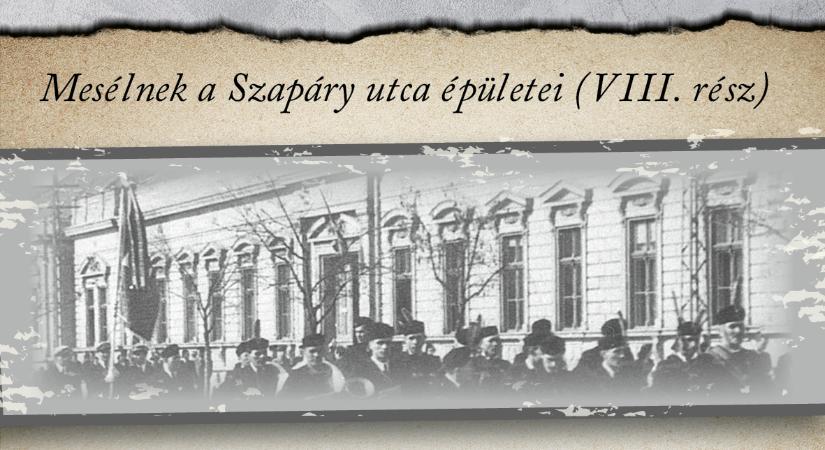 Mesélnek a Szapáry utca épületei (VIII. rész)
