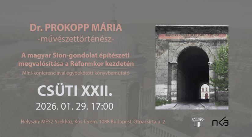 A magyar Sion-gondolat építészeti megvalósítása a Reformkor kezdetén – mini konferencia