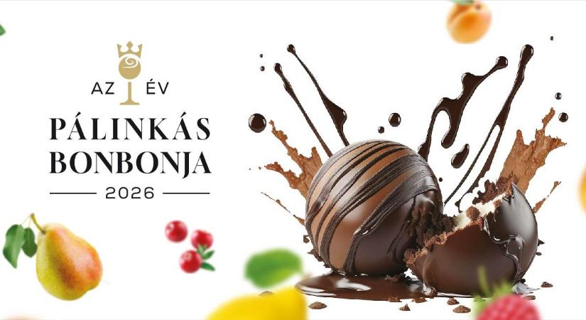 Elindult a nevezés Az Év Pálinkás Bonbonja 2026 versenyre