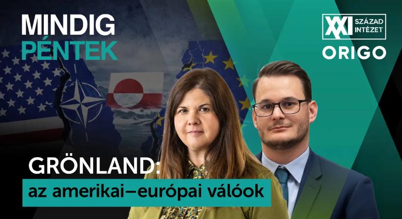 Mindig péntek: Grönland: az amerikai–európai válóok