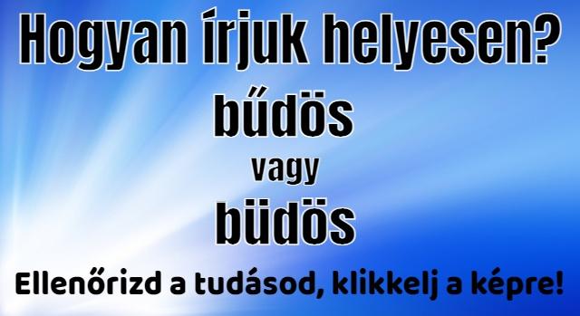Napi helyesírás feladat: Hosszú ű vagy rövid ü? Átmennél a teszten?