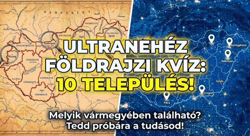 Földrajz kvíz: 10 aprócska magyar település – Melyik megyében keresnéd őket?