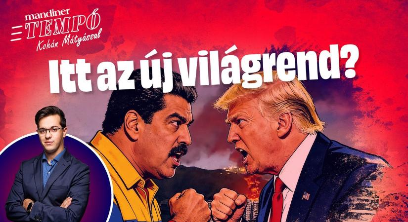 Trump elnököt rabol, a világ lángokban – mit hoztak az amerikai puccsok?  TEMPÓ Kohán Mátyással
