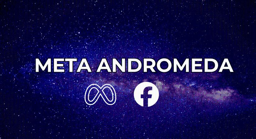 Meta Andromeda frissítés. Így használd az Advantage -t a Facebook hirdetéseknél