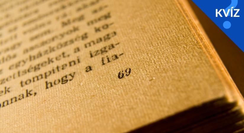 KVÍZ: Ki a magyar írója a következő magyar műveknek?
