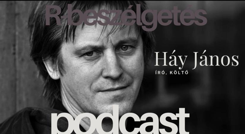 R-BESZÉLGETÉS: HÁY JÁNOS