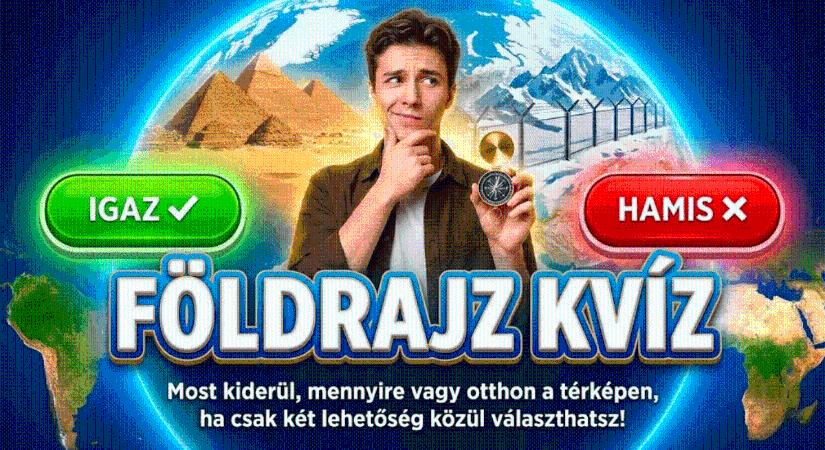 Földrajz kvíz: Most kiderül, mennyire vagy otthon a térképen, ha csak két lehetőség közül választhatsz!