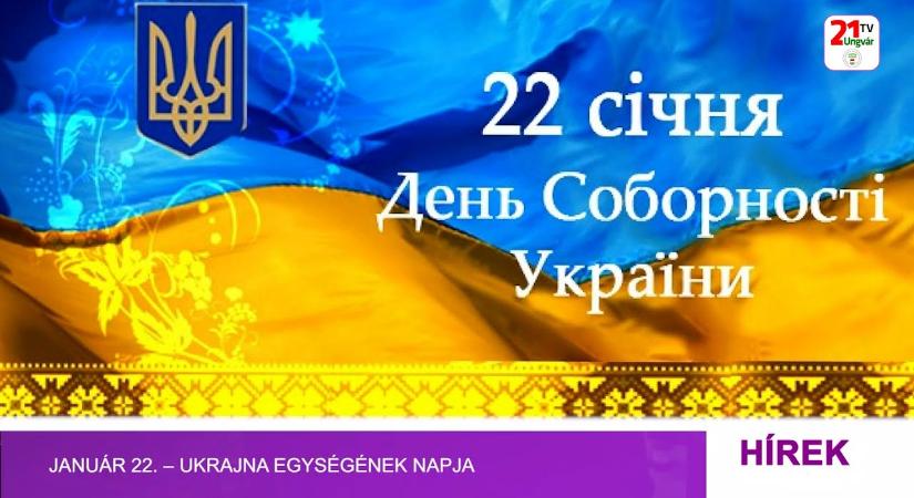 Január 22. – Ukrajna Egységének Napja (videó)