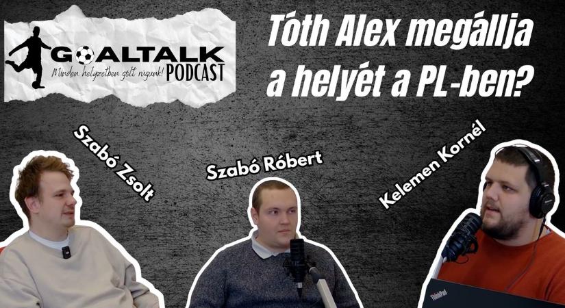 Tóth Alex megállja a helyét a PL-ben?