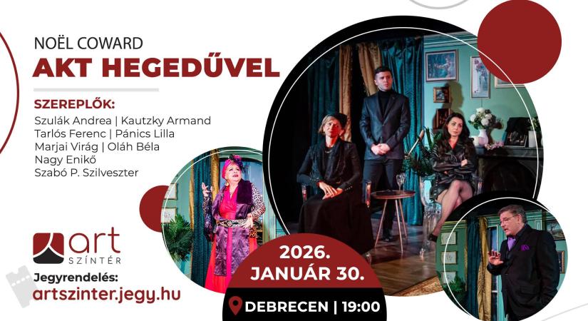 Titkok, művészet és dráma a színpadon – Akt hegedűvel Debrecenben