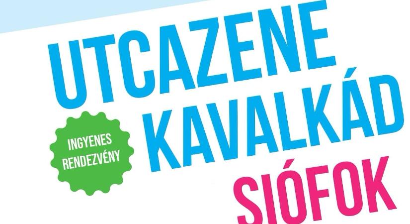Utcazene Kavalkád 2026 Siófok