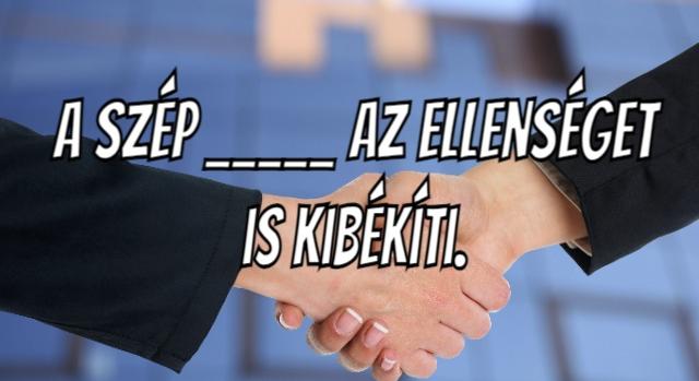 Napi közmondás feladat: A fegyver, ami erősebb a kardnál. Íme a megfejtés.