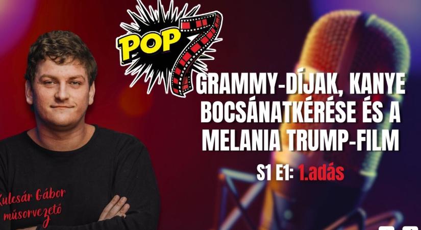 Grammy-díjak, botrányok és a Melania Trump-film: elindult a POP7
