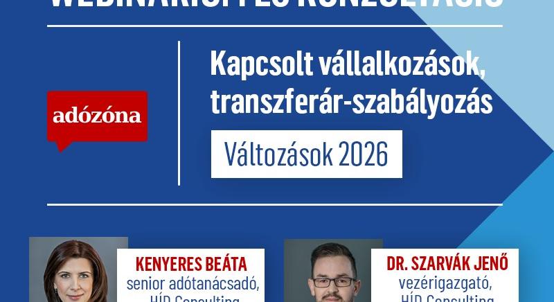 Megjelent a „Kapcsolt vállalkozások, transzferár-szabályozás – változások 2026” című webinárium videófelvétele