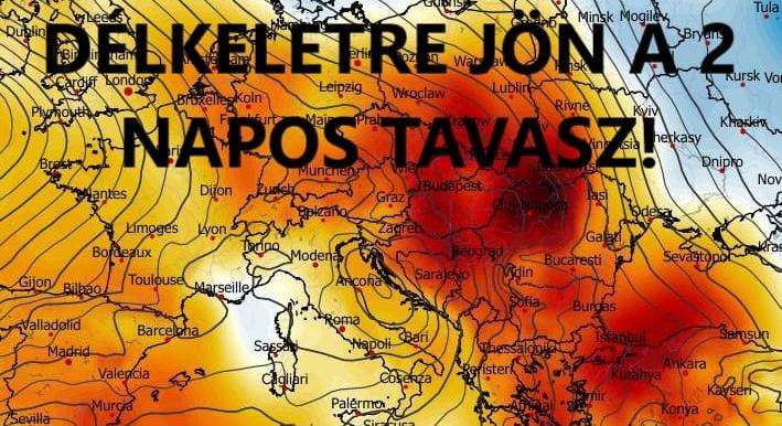 Délkeletre 2 napra beköszönt a tavasz!