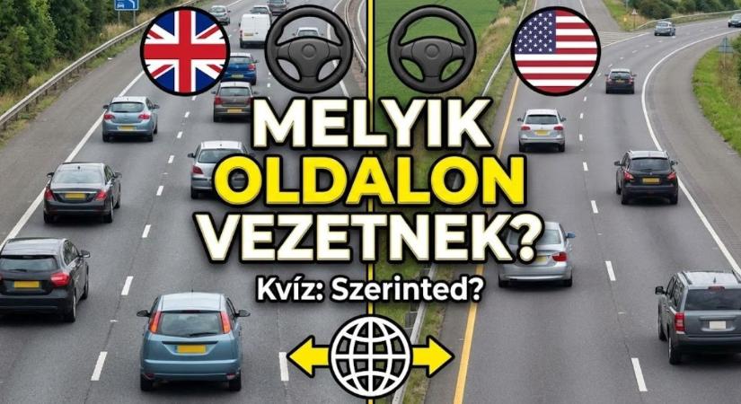Földrajz kvíz: Jobb vagy bal? Szerinted melyik oldalon közlekednek?