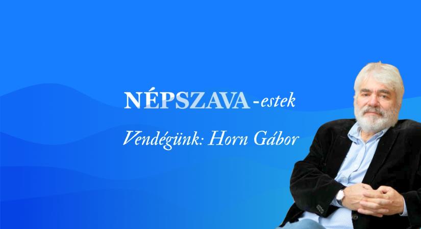 Népszava-estek Horn Gáborral