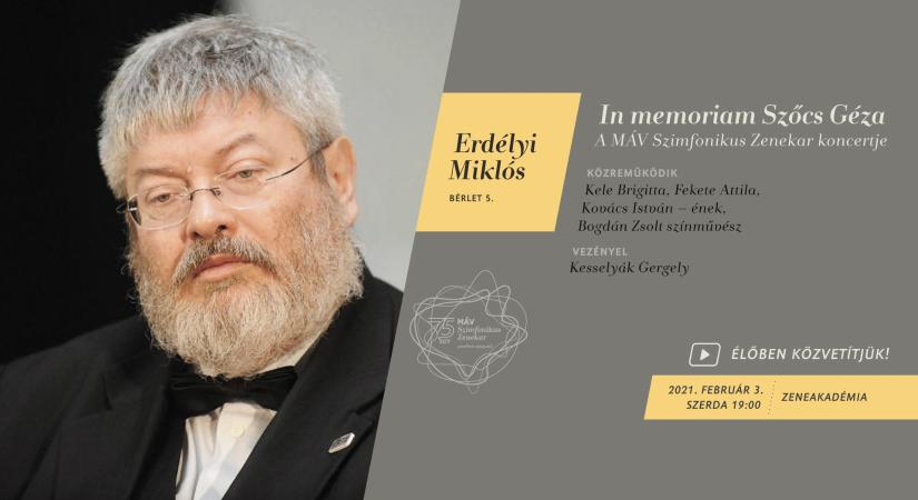 In memoriam Szőcs Géza – online koncert