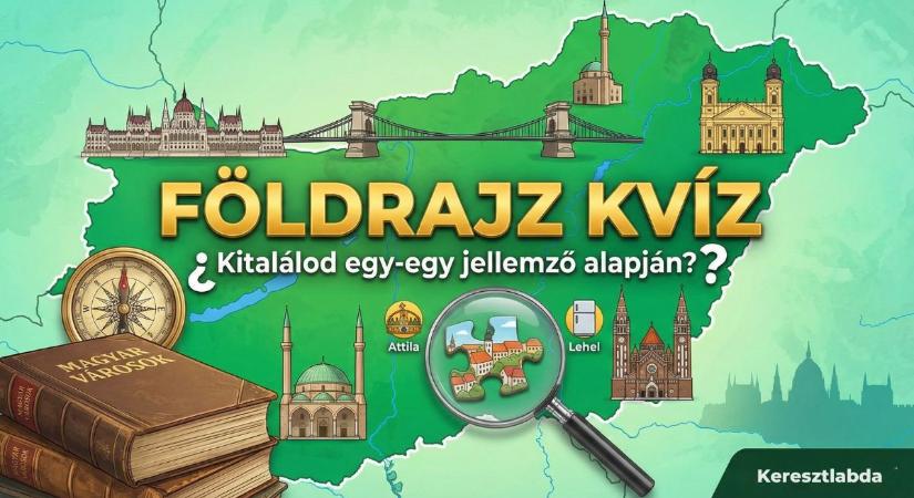 Földrajz kvíz: Tudod, hol gyártják a Mercit vagy hol született Mátyás király?
