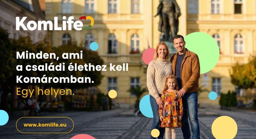 KOMLIFE – családi élet Komárom szívében