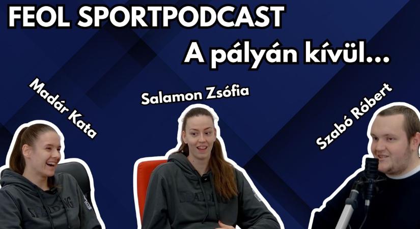 A pályán kívül Madár Katával és Salamon Zsófiával (videó)