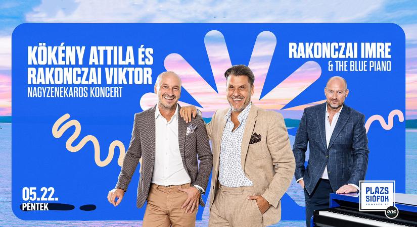 Kökény Attila & Rakonczai Viktor, Rakonczai Imre / Plázs Siófok / 2026.05.22.