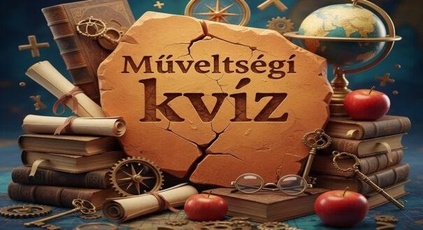 Műveltségi kvíz: Pihenj egy kicsit és játssz velünk! (899)