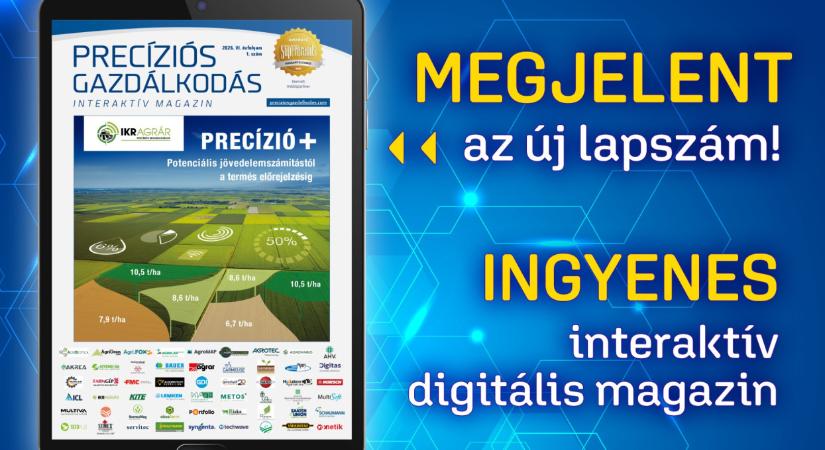 Már ingyenesen elérhető a legfrissebb Precíziós Gazdálkodás Interaktív Magazin!