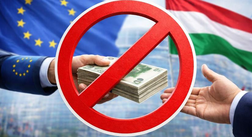 Brutális bejelentés: példátlan EU-s csapás indult meg Magyarország ellen – az összes uniós pénzt visszakövetelik, amit eddig kifizettek
