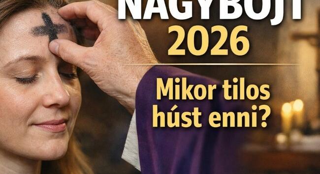 Húsvét 2026: Mikor kezdődik a nagyböjt, és mikor tilos húst enni?