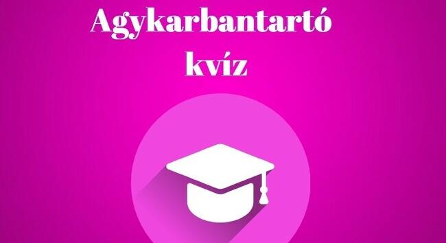 Ha 8 kérdésből legalább 5-re helyesen válaszolsz, te is átlagon felüli vagy - Napi kvíz